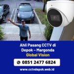 Ahli Pasang CCTV Margonda Depok – Rumah, Toko, Kantor | Global Vision CCTV