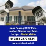Jasa Pasang CCTV Perumahan Cibubur dan Sekitarnya – Global Vision CCTV